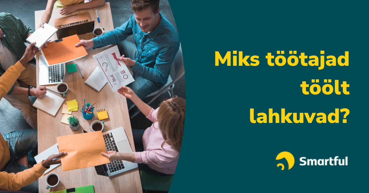 Miks töötajad lahkuvad?